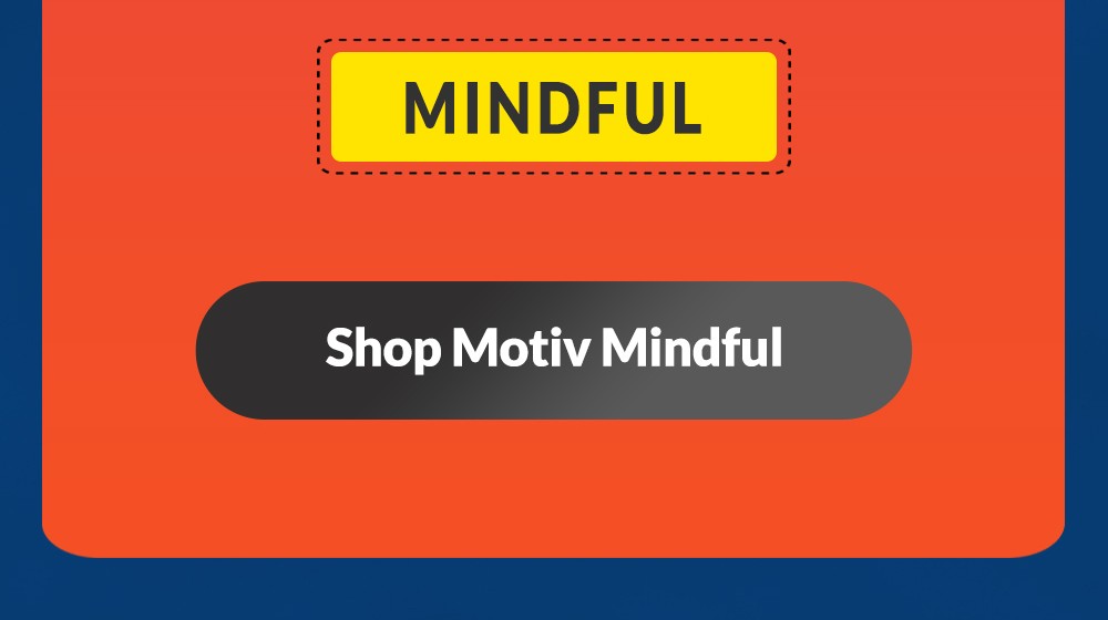 Shop Motiv Mindful